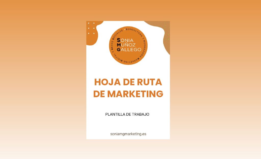 Hoja de ruta de marketing. Sonia Muñoz